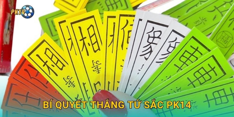 Bí quyết thắng Tứ Sắc Pk14