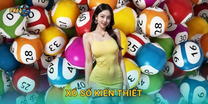 Xổ số kiến thiết – Niềm tin truyền thống tại Pk14 1 Xổ số kiến thiết – Niềm tin truyền thống tại Pk14